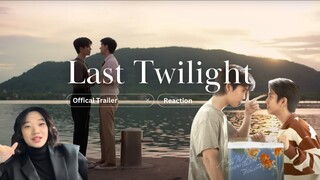 Last Twilight ภาพนายไม่เคยลืม Offical Trailer Reaction