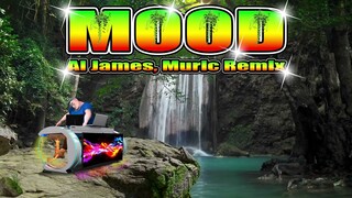 Mood - Al James, Muric (Reggae Remix) Dj Jhanzkie 2022