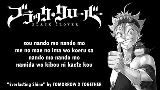 Black Clover Opening 12 Full『Everlasting Shine』by TOMORROW X TOGETHER | Lyrics