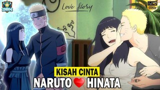 PERJALANAN KISAH CINTA NARUTO & HINATA  - LOVE STORY