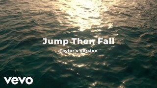 Taylor Swift - Jump Then Fall (Taylor's Version) (Lyric Video)