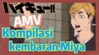 [Haikyuu!!] AMV | Kompilasi kembaran Miya