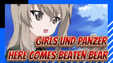 GIRLS und PANZER|[PV]Insert Song -Here Comes Beaten Bear...（Chorus）