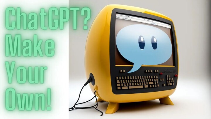 Who needs ChatGPT - Make Your Own AI Chatbot