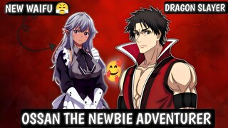 New Waifu Unlocked Part 2 || Ossan The Newbie Adventure Anime Review