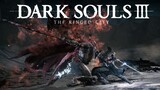 [Seri Mikrofilm Dark Souls 3]//The Final City The Ringed City