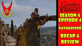 Game of Thrones Season 4 Episode 4 "OathKeeper" Recap & Review