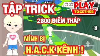 [Play Together] MÌNH TẬP TRICK 2800 LEO THÁP VÔ CỰC - Thỏ Siêu Nhân TV - KỂ CHUYỆN