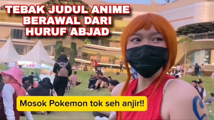 Cosplayer Nyebut Judul Anime Berawal Dari Huruf Abjad!!