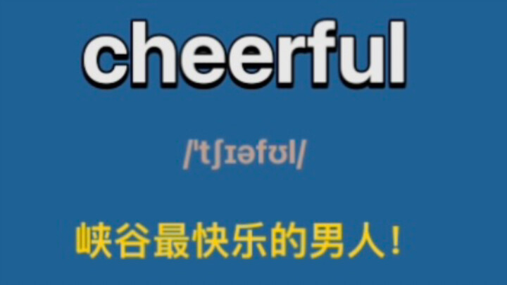 cheerful: adj. cheerful, happy; uplifting, delightful; optimistic, upbeat