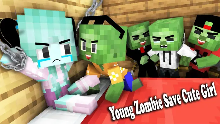 Monster School : Young Zombie Save Cute Girl Sad Story - Minecraft Animation