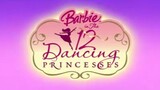 Barbie - The 12 Dancing Princesses