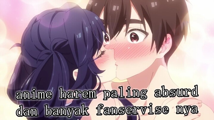anime harem paling banyak fanservice nya🥵😋