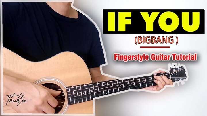 IF YOU - BIGBANG | Fingerstyle Guitar Tutorial/Hướng dẫn Level 1