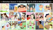 Shinchan Season 11 Episodes 554 To 576 in Hindi [Part 2/2 - 23 Episodes Compilation]