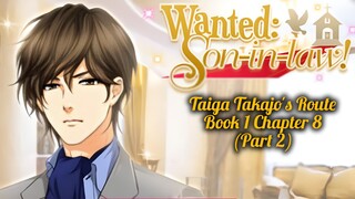 [Honey Magazine] Wanted: Son-in-law! || Taiga's Route: Book 1 Chapter 8 (Part 2)