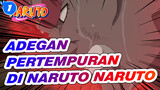 Mashup Epik / NARUTO / Inilah Adegan Pertempuran di Naruto_1