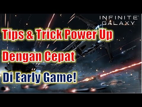 3 Tips & Trick Power Up Dengan Mudah di Early Game! Infinite Galaxy Indonesia