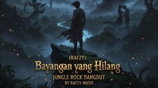 Bayangan yang Hilang JUNGLE ROCK DANGDUT 2025