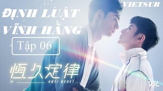 Định Luật Vĩnh Hằng - Tập 06 | Vietsub