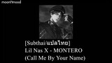 [Subthai/แปลไทย] Lil Nas X - MONTERO (Call Me By Your Name)