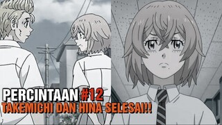 AKHIR CINTA TAKEMICHI DAN HINA !! | Alur cerita Tokyo Revengers PART 12 SPOILER!!!