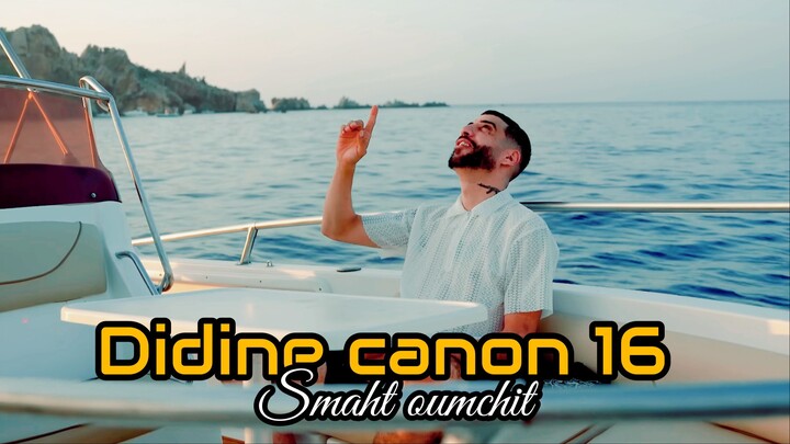 Didine Canon 16 - smaht oumchit (clip video )