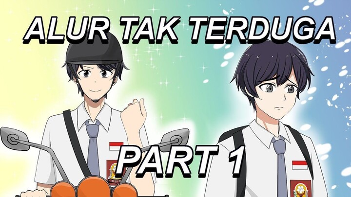 #296  ALUR TAK TERDUGA PART 1 - Drama Animasi Sekolah Kode Keras buat Cowok dari