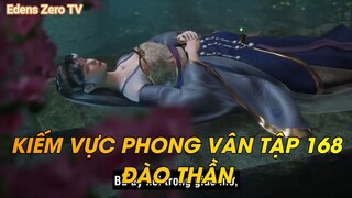 KIẾM VỰC PHONG VÂN TẬP 168ĐÀO THẦN