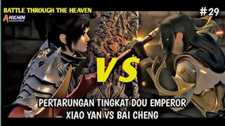 XIAOYAN DOU LING BINTANG 1 MELAWAN BAI CHENG DOU LING BINTANG 6 BATTLE THROUGH THE HEAVEN -29