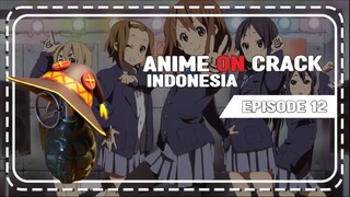 Anime On Krek S2 Episode 12 - Peduli Loli