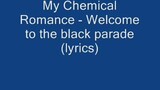 Welcome to the black parade - MyChemicalRomance