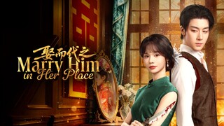 🇨🇳 EP4 娶而代之 (ENGSUB)