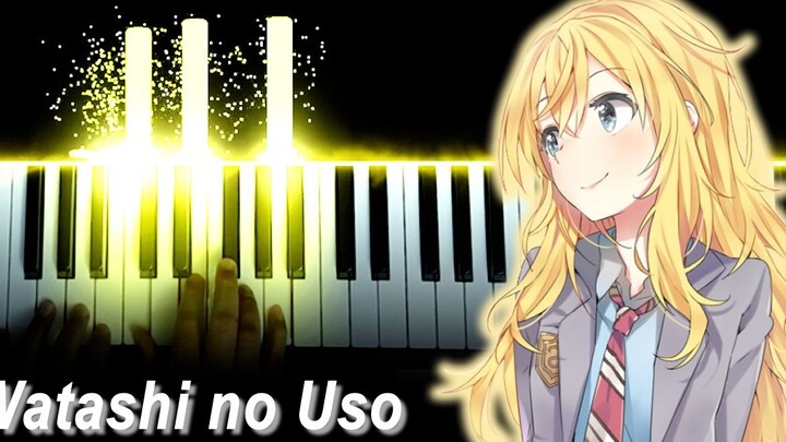 [ Your Lie in April OST - "Watashi no Uso"] Special Effects Piano / Fonzi M