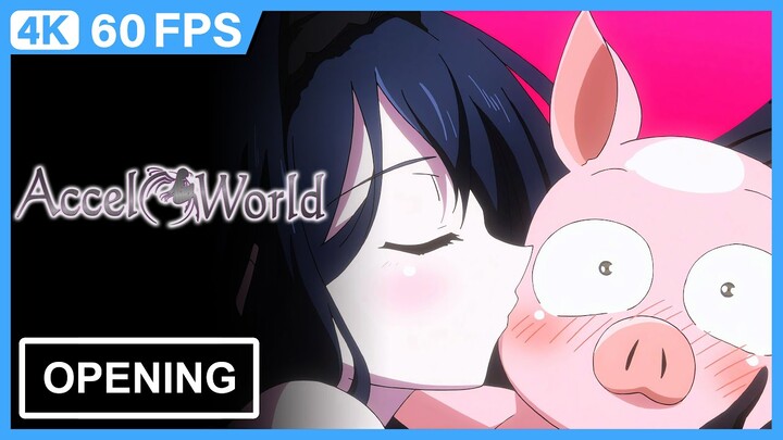 Accel World Opening | Creditless | CC | 4K 60FPS Remastered