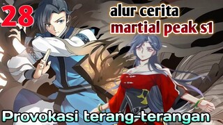 Alur Cerita Martial Peak S1 Part 28 : Provokasi Terang-terangan
