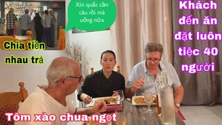 Tôm xào chua ngọt/khách đến ăn đặt luôn tiệc sinh nhật 40 người/cuộc sống pháp/cách đặt tiệc