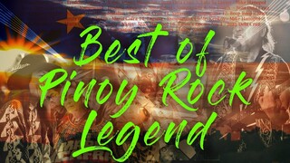 Mga Alamat ng Pinoy Rock || Best of Pinoy Rock Legend