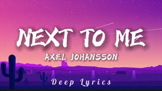 Axel Johansson ~ Next To Be (Lyrics)