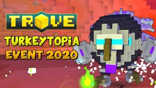 HOW TO COMPLETE THE TURKEYTOPIA 2020 EVENT! ✪ Trove Event - All Mounts / Items