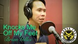 Knocks Me Off My Feet | Brian Gilles Cover
