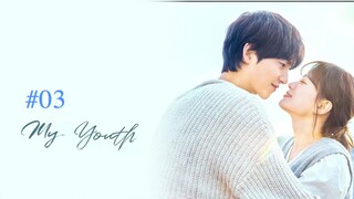 my-youth-season-1-episode-3-2025 (ID)