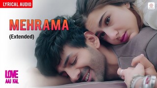 Mehrama - (Extended) Audio Lyrical _ Love Aaj Kal _ Kartik _ Sara _ Pritam _ Dar