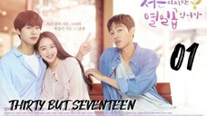 서른이지만 열일곱입니다 THIRTY BUT SEVENTEEN EP 1 ENG SUB