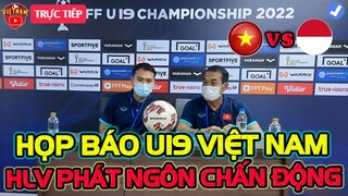 🔴Họp Báo U19 Việt Nam vs U19 Indonesia: HLV Đ.T Nam Phát Ngôn Chấn Động, NHM Indo Bật Ngửa