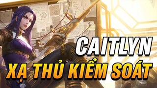 [CẨM NANG TỐC CHIẾN] ĐÁNH GIÁ - PHÂN TÍCH CAITLYN | XẠ THỦ KIỂM SOÁT MẠNH NHẤT TỐC CHIẾN!