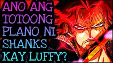 ANG TUNAY NA PLANO NI SHANKS!? | One Piece Tagalog Analysis