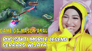 GERRARD WIJAYA  BUG PALING SERU DI MOBILE LEGEND  REACTION NGAKAK_108