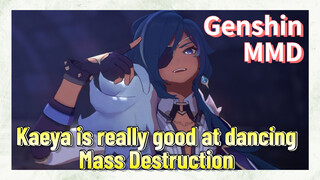 [Genshin MMD] Kaeya is really good at dancing [Mass Destruction]