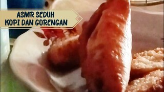 ASMR BIKIN KOPI DAN GORENGAN